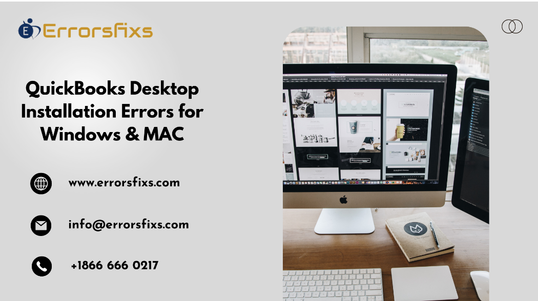 Quickbooks Desktop Installation Errors For Windows & Mac